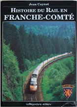 Histoire du rail en Franche-Comté
